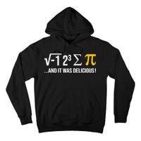 I Ate Some Pie And It Was Delicious Funny Pi Day Math Pun Tall Hoodie