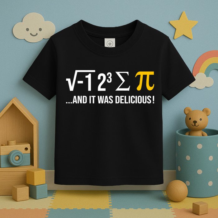 I Ate Some Pie And It Was Delicious Funny Pi Day Math Pun Toddler T-Shirt