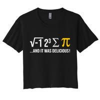 I Ate Some Pie And It Was Delicious Funny Pi Day Math Pun Crop Top