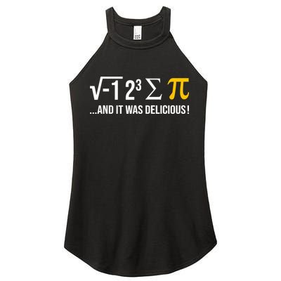 I Ate Some Pie And It Was Delicious Funny Pi Day Math Pun Women's Perfect Tri Rocker Tank