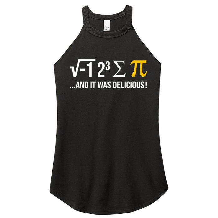 I Ate Some Pie And It Was Delicious Funny Pi Day Math Pun Women's Perfect Tri Rocker Tank