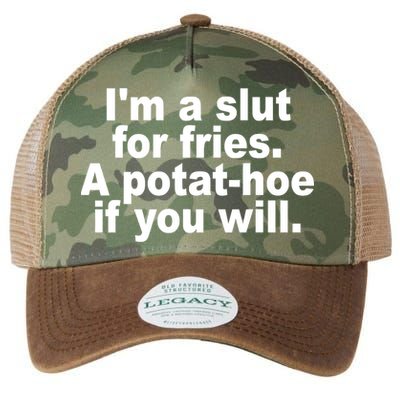 Im A Slut For Fries A Potathoe If You Will Quote Legacy Tie Dye Trucker Hat