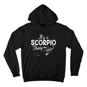 It's a Scorpio Thing Scorpio Zodiac Sign Hoodie