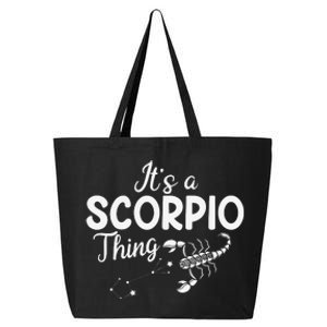 It's a Scorpio Thing Scorpio Zodiac Sign 25L Jumbo Tote