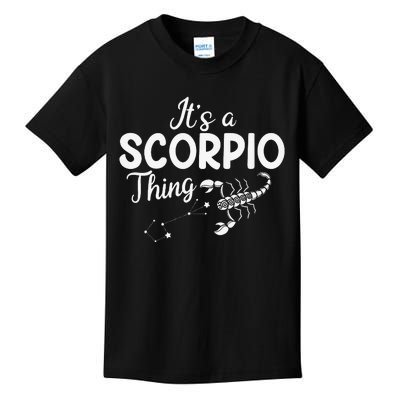 It's a Scorpio Thing Scorpio Zodiac Sign Kids T-Shirt