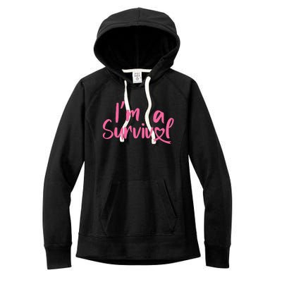 I'm A Survivor Cancer, Pink Ribbon, Breast Cancer Women's Fleece Hoodie