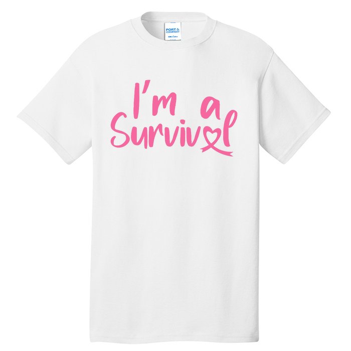 I'm A Survivor Cancer, Pink Ribbon, Breast Cancer Tall T-Shirt