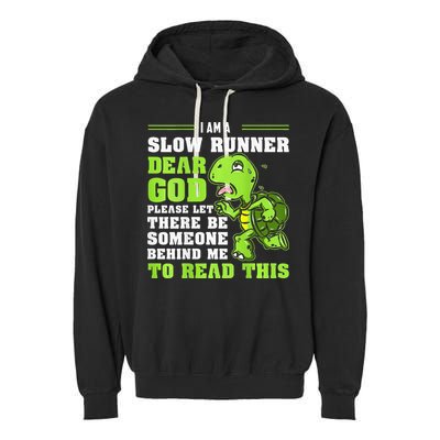 I'm A Slow Runner Turtle Funny Marathon Running Run Gift Garment-Dyed Fleece Hoodie