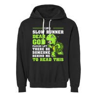 I'm A Slow Runner Turtle Funny Marathon Running Run Gift Garment-Dyed Fleece Hoodie