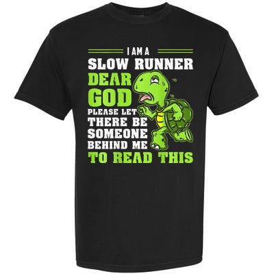 I'm A Slow Runner Turtle Funny Marathon Running Run Gift Garment-Dyed Heavyweight T-Shirt