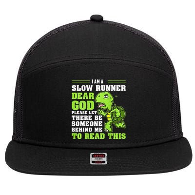 I'm A Slow Runner Turtle Funny Marathon Running Run Gift 7 Panel Mesh Trucker Snapback Hat