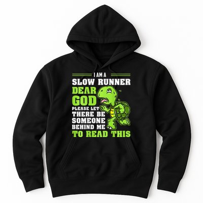 I'm A Slow Runner Turtle Funny Marathon Running Run Gift Hoodie