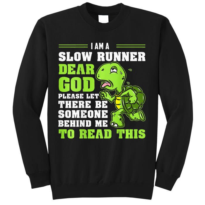 I'm A Slow Runner Turtle Funny Marathon Running Run Gift Sweatshirt