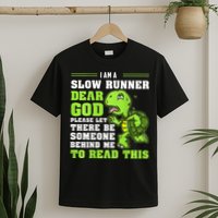 I'm A Slow Runner Turtle Funny Marathon Running Run Gift T-Shirt