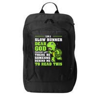 I'm A Slow Runner Turtle Funny Marathon Running Run Gift City Backpack