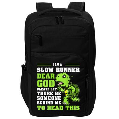 I'm A Slow Runner Turtle Funny Marathon Running Run Gift Impact Tech Backpack