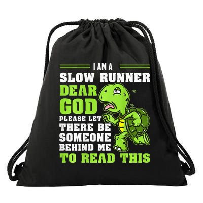 I'm A Slow Runner Turtle Funny Marathon Running Run Gift Drawstring Bag