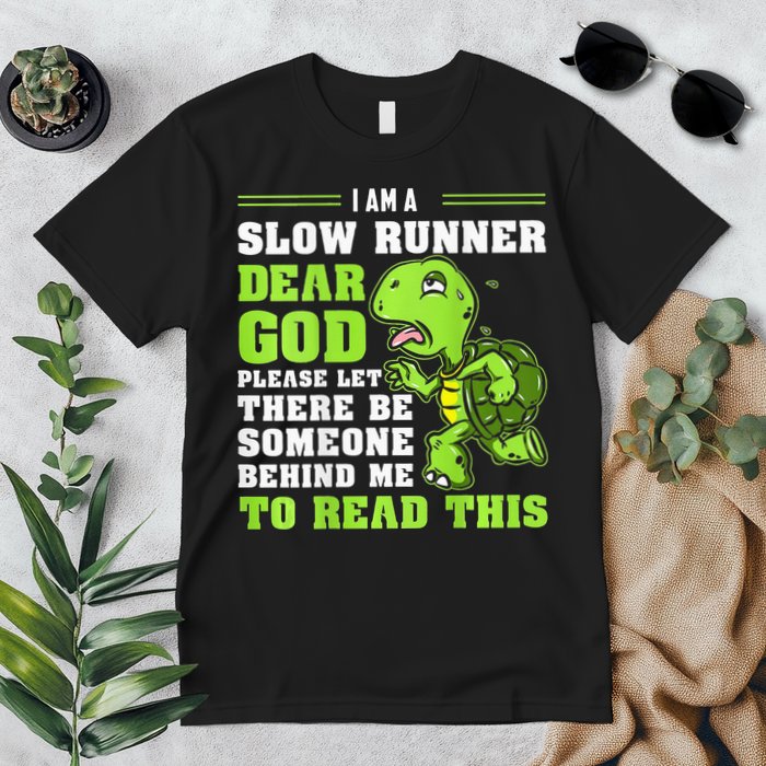 I'm A Slow Runner Turtle Funny Marathon Running Run Gift Premium T-Shirt