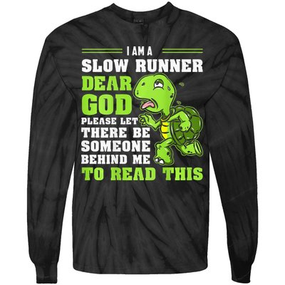 I'm A Slow Runner Turtle Funny Marathon Running Run Gift Tie-Dye Long Sleeve Shirt