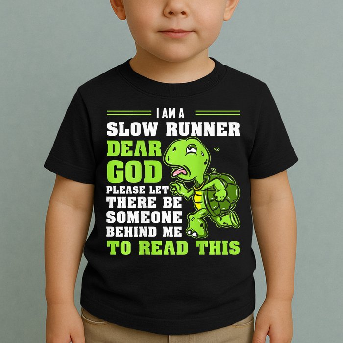 I'm A Slow Runner Turtle Funny Marathon Running Run Gift Toddler T-Shirt