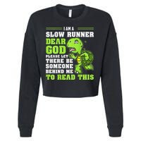 I'm A Slow Runner Turtle Funny Marathon Running Run Gift Cropped Pullover Crew
