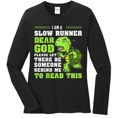 I'm A Slow Runner Turtle Funny Marathon Running Run Gift Ladies Long Sleeve Shirt