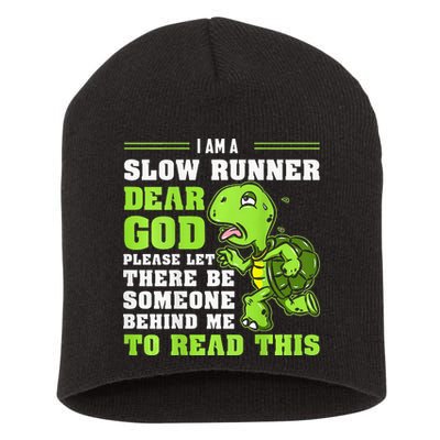I'm A Slow Runner Turtle Funny Marathon Running Run Gift Short Acrylic Beanie