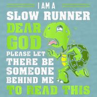 I'm A Slow Runner Turtle Funny Marathon Running Run Gift Sueded Cloud Jersey T-Shirt