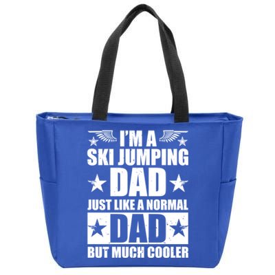 I'm A Ski Jumping Dad Just Like A Normal Dad But Much Cooler Cute Gift Zip Tote Bag