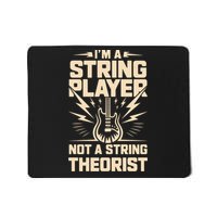 I'm A String Player Not A String Theorist Electric Guitars Gift Mousepad