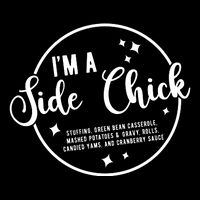 IM A Side Chick Funny Thanksgiving Food 7-Panel Snapback Hat