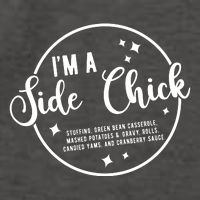 IM A Side Chick Funny Thanksgiving Food Vector Backpack