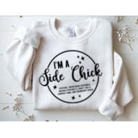 IM A Side Chick Funny Thanksgiving Food Sweatshirt