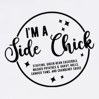 IM A Side Chick Funny Thanksgiving Food Sweatshirt
