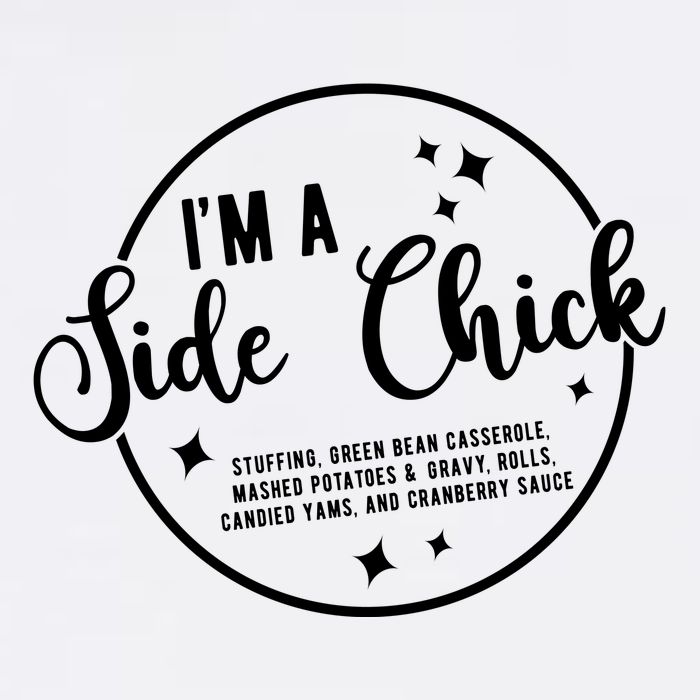 IM A Side Chick Funny Thanksgiving Food Sweatshirt