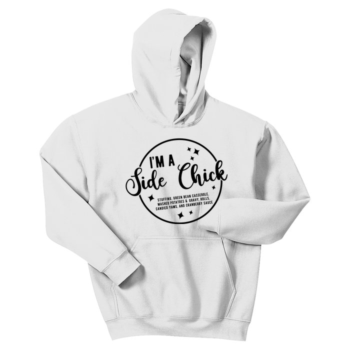 IM A Side Chick Funny Thanksgiving Food Kids Hoodie