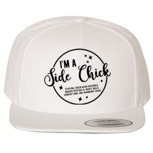 IM A Side Chick Funny Thanksgiving Food Wool Snapback Cap