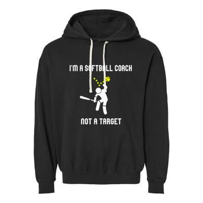 IM A Softball Coach Not A Target Garment-Dyed Fleece Hoodie