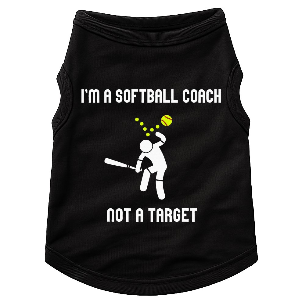 IM A Softball Coach Not A Target Doggie Tank