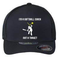 IM A Softball Coach Not A Target Flexfit Unipanel Trucker Cap