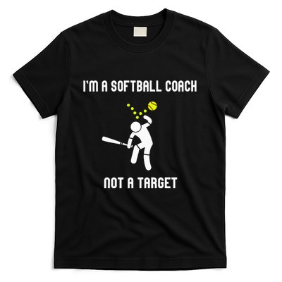 IM A Softball Coach Not A Target T-Shirt