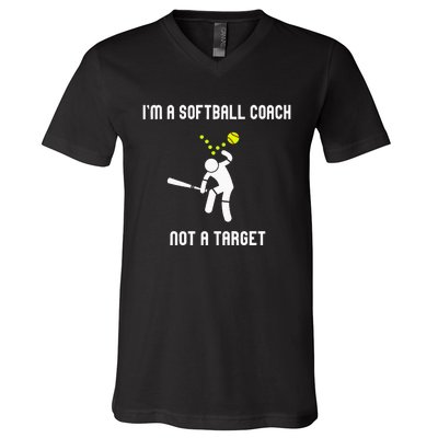 IM A Softball Coach Not A Target V-Neck T-Shirt