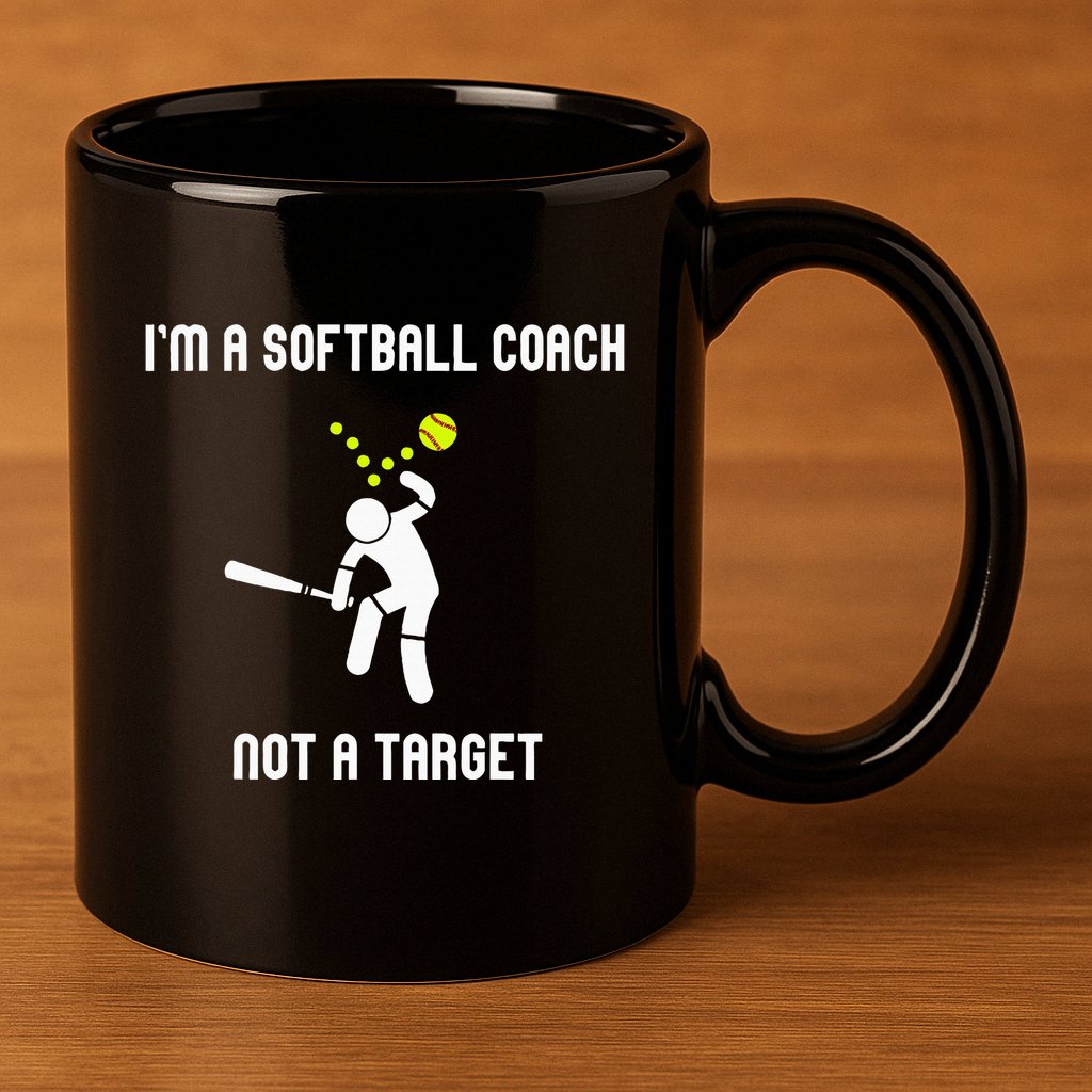 IM A Softball Coach Not A Target 11oz C Handle Ceramic Mug