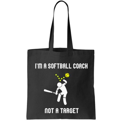 IM A Softball Coach Not A Target Bag