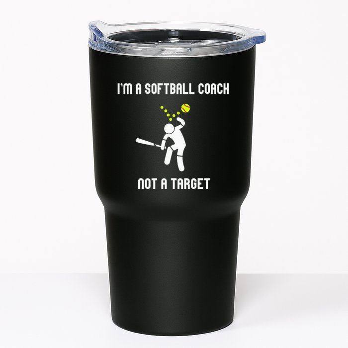 IM A Softball Coach Not A Target Tumbler