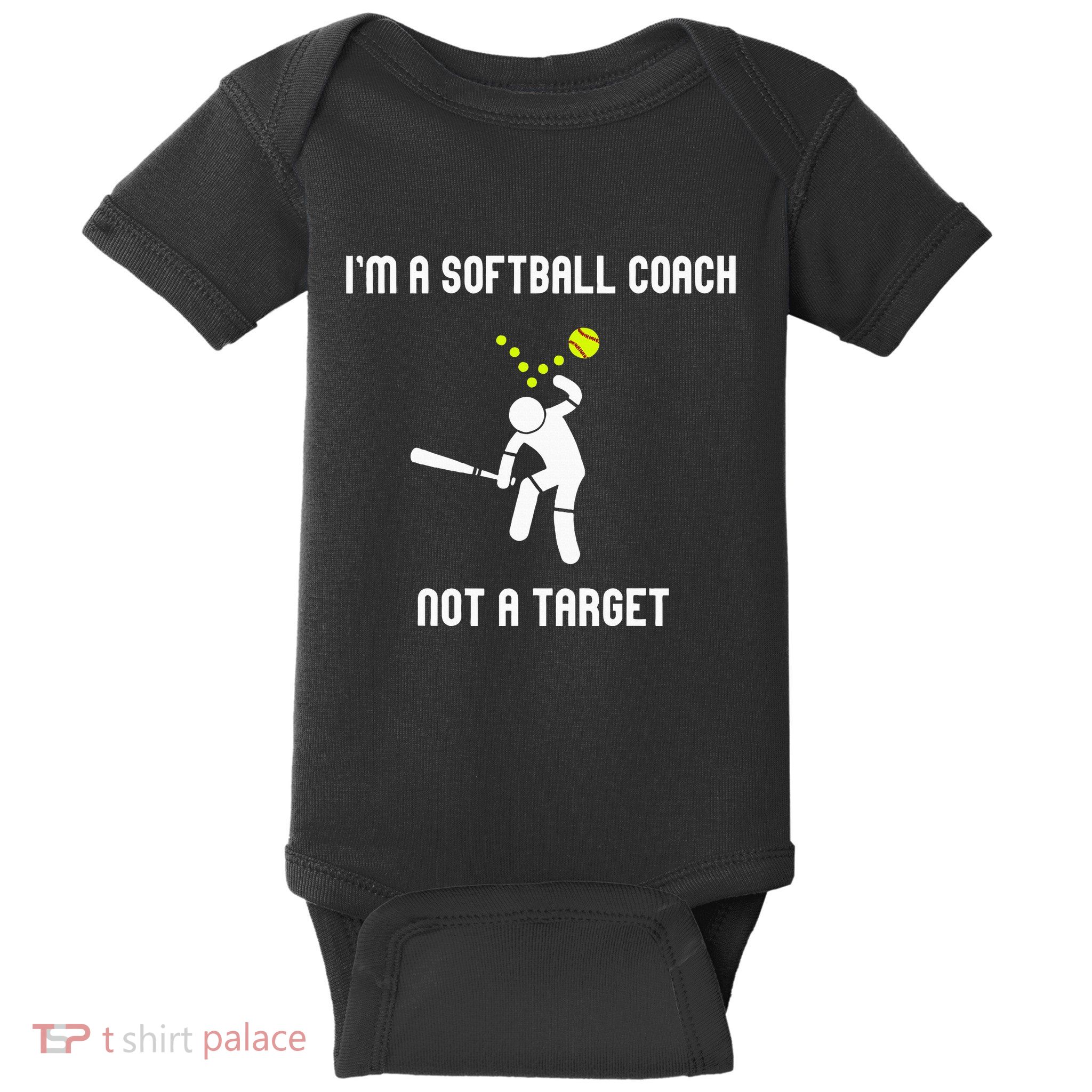 IM A Softball Coach Not A Target Baby Bodysuit