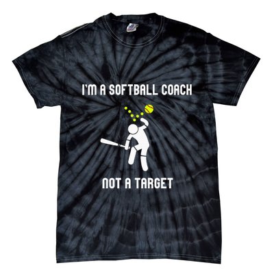 IM A Softball Coach Not A Target Tie-Dye T-Shirt