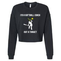 IM A Softball Coach Not A Target Cropped Pullover Crew