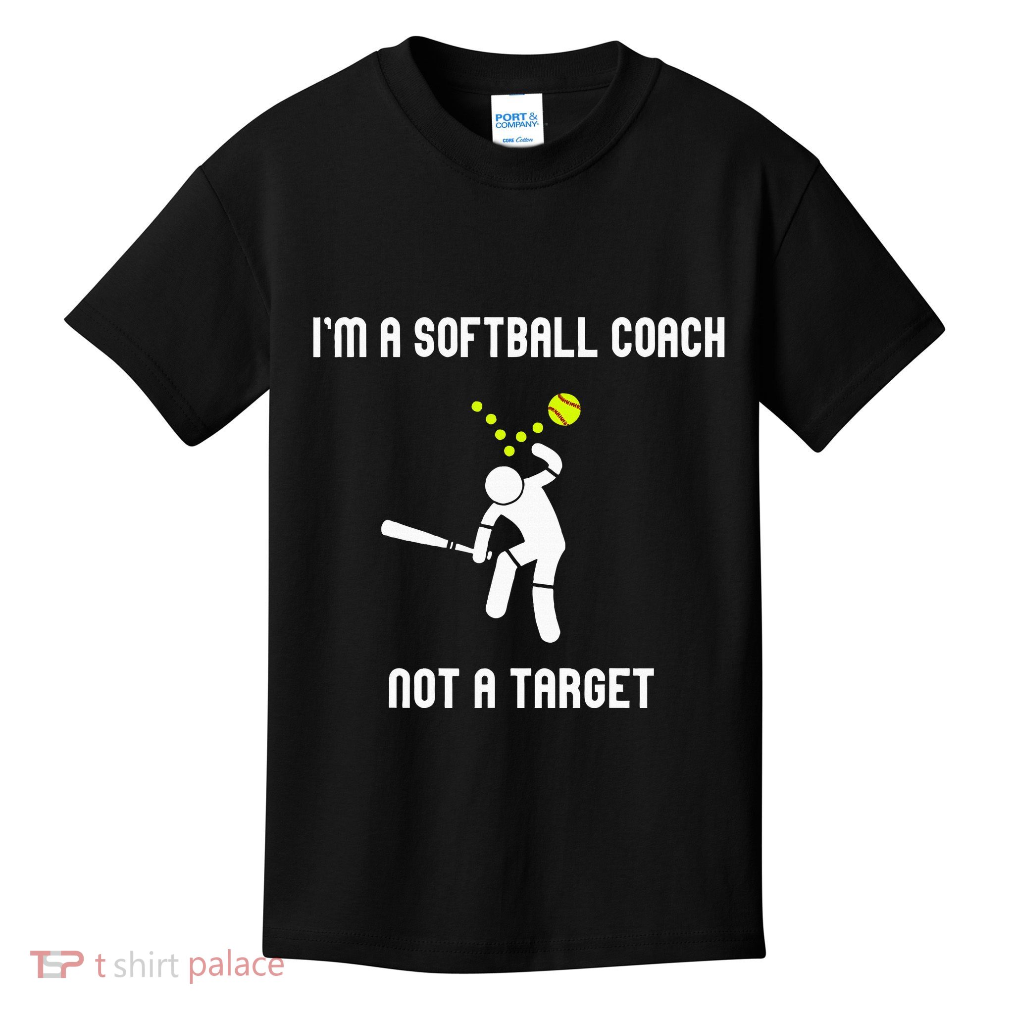 IM A Softball Coach Not A Target Kids T-Shirt