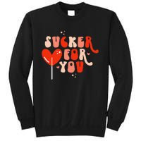 I'm A Sucker For You Candy Heart Love Happy Valentines Day Sweatshirt